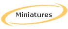 Miniatures